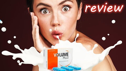 Volume Pills reviews 2024 | Benefit of Volume Pills Supplement