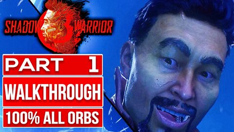 SHADOW WARRIOR 3 Gameplay Walkthrough PART 1 No Commentary (All Orbs Upgrades)