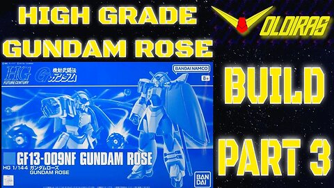 Gunpla Build - High Grade Gundam Rose Part 3