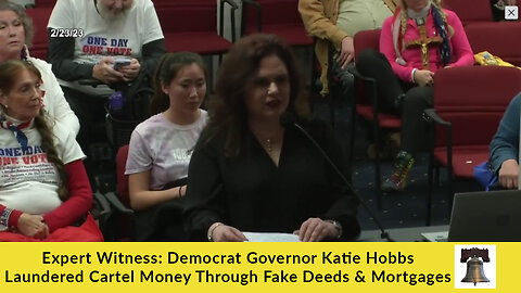 Expert Witness: Democrat Governor Katie Hobbs Laundered Cartel Money Through Fake Deeds & Mortgages