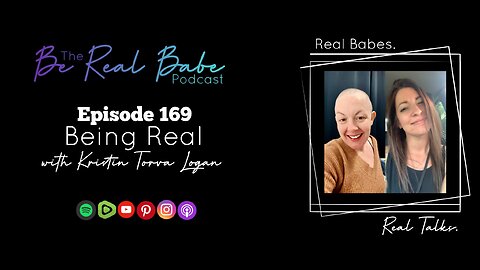 Episode 169 Being Real with Kristin Torva Logan