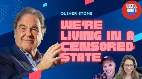 Oliver Stone: We're Living in a Censored State
