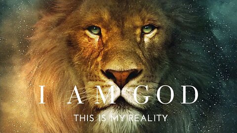 I AM GOD ☀️ of My Reality! / LIONS GATE 888 / The Return of Royalty