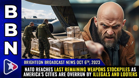 BBN, Oct 6, 2023 - NATO reaches last remaining weapons stockpiles...