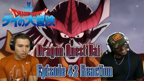 Dragon Quest Dai Episode 42 REACTION/REVIEW| HERE COMES A NEW CHALLENGER!!!!