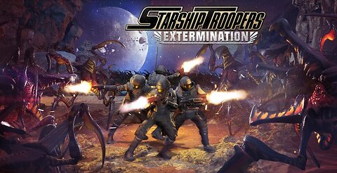 Starship Troopers Extermination/dying light
