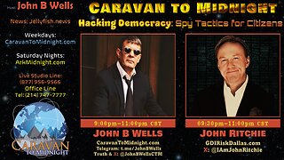 Hacking Democracy: Spy Tactics for Citizens - John B Wells LIVE