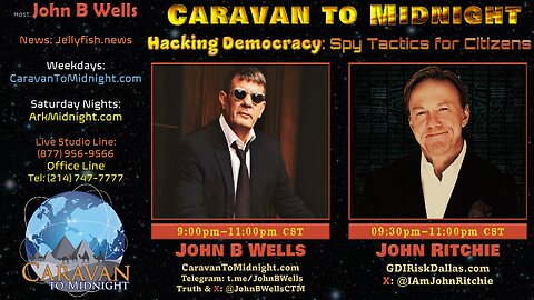 Hacking Democracy: Spy Tactics for Citizens - John B Wells LIVE