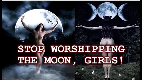 Stop Worshipping the Moon: Loosh Sucker, Soul Trap and Goddess Deception