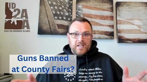 Banning Guns at County Fairgrounds in Idaho? (#2ndamendment #Idaho #Guns)