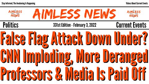 False Flag Attack Down Under? CNN Imploding, More Deranged Professors & Media Is Paid Off