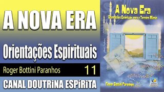 11 - A NOVA ERA - Orientações Espirituais para o Terceiro Milénio - Roger Bottini - audiolivro
