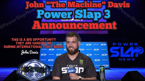 John Davis Gives us a BIG Announcement on Power Slap 3 During International Fight Week