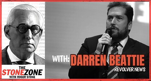 Darren Beattie of Revolver News with Roger Stone: Tucker Carlson, Ray Epps, and MORE!