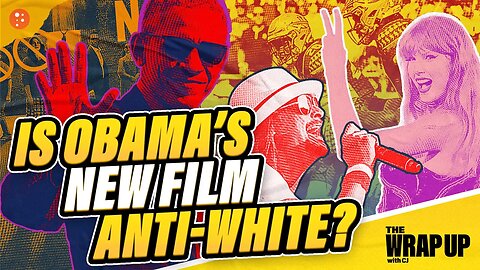 Obama’s Anti-White Film, Kid Rock Targets Taylor Swift, FL Investigates Football Snub: 12/15/2023