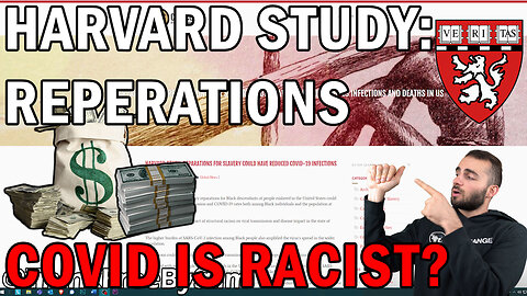 Is Covid Racist? Reparations needed? - Harvard Medical School Study