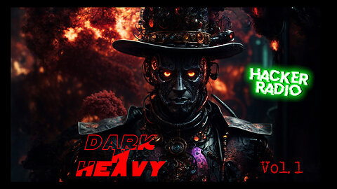 Hacker Radio -- Dark n Heavy Set - vol. 1