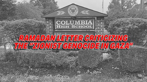 OUTRAGE OVER NJ SCHOOL'S RAMADAN LETTER CONDEMNING 'ZIONIST GENOCIDE'