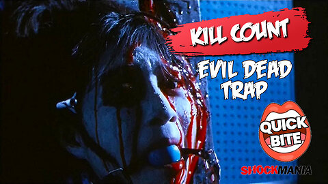 The EVIL DEAD TRAP Quick Bite Kill Count Video! (1988)