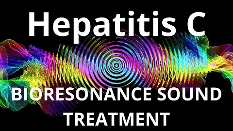 Hepatitis С_Sound therapy session_Sounds of nature