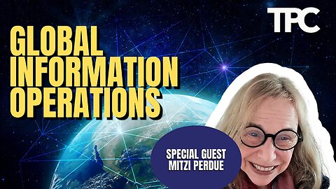 Mitzi Perdue - Global Information Operation