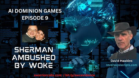 AI Dominion Games Ep 9: SHERMAN AMBUSHED BY WOKE