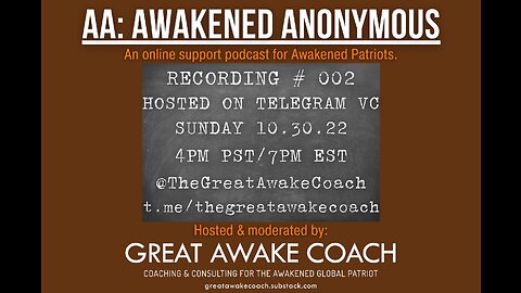 Awakened Anonymous 002 with Great Awake Coach John Banks & Shield Maiden