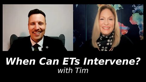When Can ETs Intervene? | Regina Meredith Interviews Tim