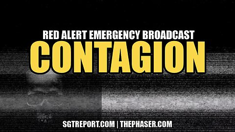 C O N T A G I O N : RED ALERT EMERGENCY BROADCAST