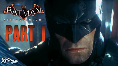 Batman: Arkham Knight (PS4) Playthrough | Part 1 (No Commentary)