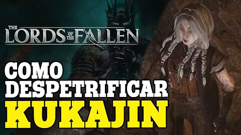 LORDS OF THE FALLEN - COMO SALVAR A NPC KUKAJIN NO PÂNTANO