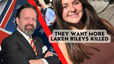 They want more Laken Rileys killed. Sebastian Gorka on AMERICA First