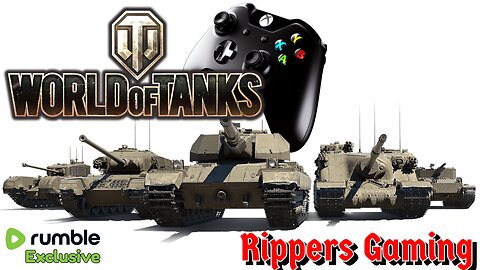 World of Tanks Console with Mr Rippers... Lets Blow Sh!t UP!!!