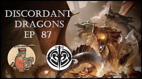 Discordant Dragons 87 w Philo's Miscellany and ShadeMaster