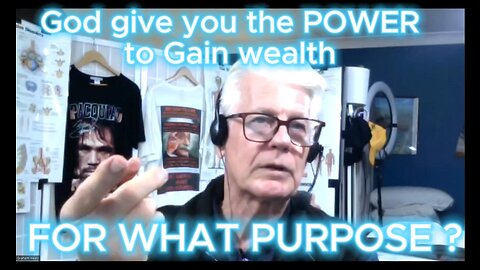 God give you power for Great Wealth For What Purpose