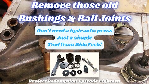 Removing Bushings N Ball Joints