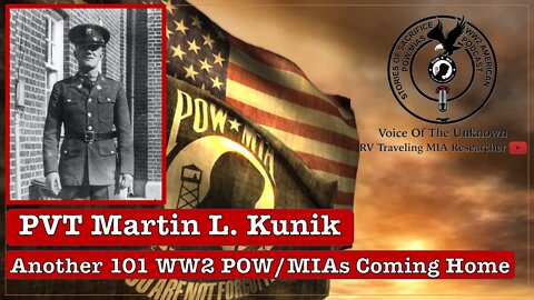 PVT Martin L. Kunik & 100 Cabanatuan WW2 POW/MIAs Coming Home