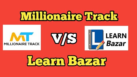 Millionaire Track V/S Learn Bazar | Best E-learning platform in India