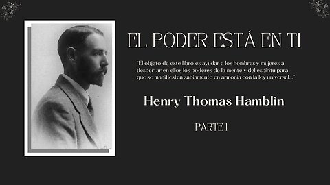 El Poder esta en Ti: Henry Thomas Hamblin