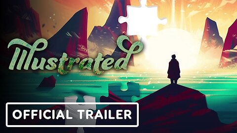 Illustrated: Every Picture Tells a Story - Official Launch Trailer