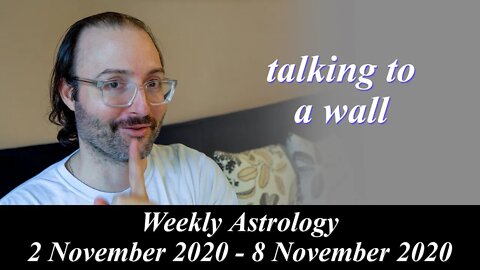 Trickster Play | Weekly Astrology 2 - 8 November 2020