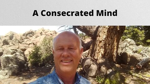 A Consecrated Mind