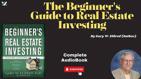 The Beginner's Guide to Real Estate Investing By Gary W. Eldred///Full Audiobook///