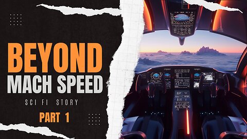 Beyond Mach Speed | Science Fiction Audio Story