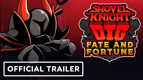 Shovel Knight Dig - Official Fate and Fortune DLC Trailer
