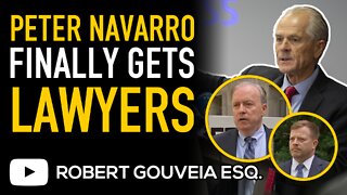 Peter Navarro Finally Gets Lawyers
