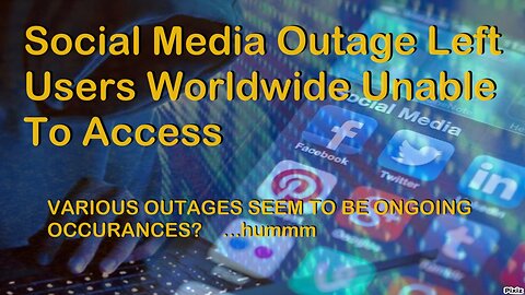 Social Media Outage Left Users Worldwide Unable To Access