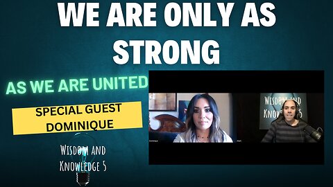 We Are Only as Strong as We Are United