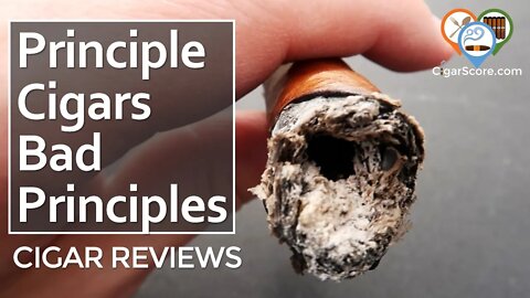 I Couldn't Finish the Principle Cigars Bad Principles Tyne - CIGAR REVIEWS by CigarScore