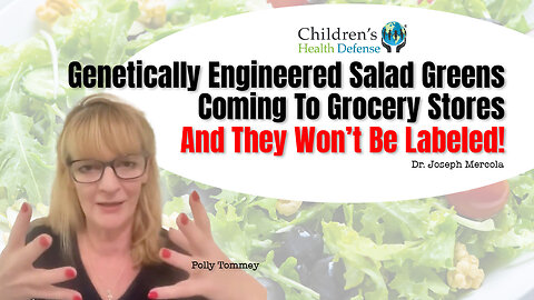 Genetically Engineered Salad Greens Coming To Grocery Stores — And They Won’t Be Labeled (Mercola)